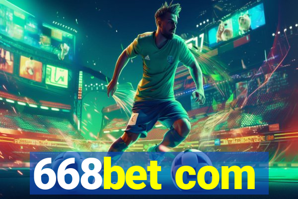 668bet com